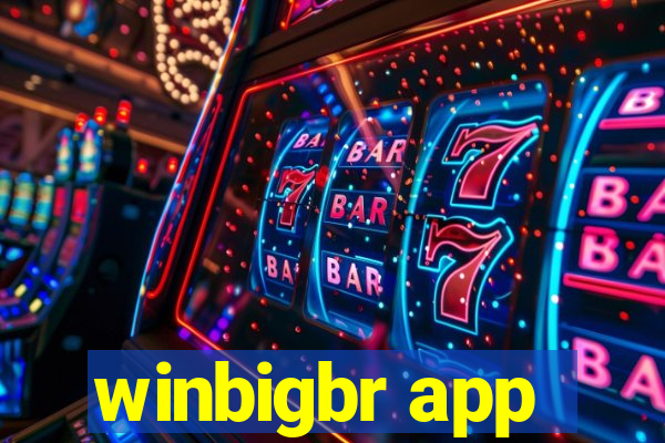 winbigbr app